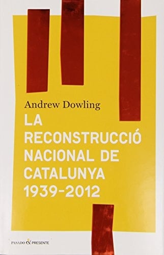 La reconstrucció nacional de Catalunya, 1939-2012