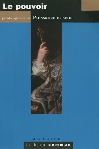 Le pouvoir Puissance et sens
