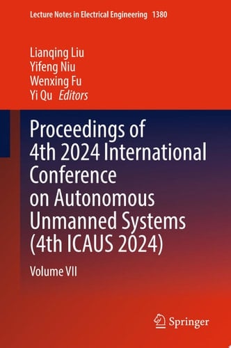 Proceedings of 4th 2024 International Conference on Autonomous Unmanned Systems (4th ICAUS 2024)