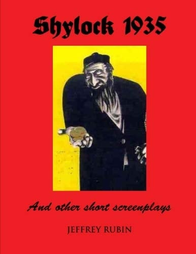 Shylock 1935 And Other Short Screenplays