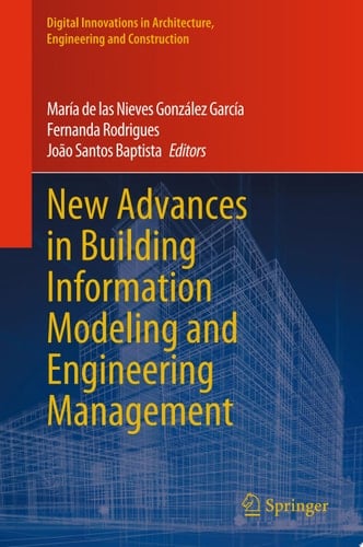New Advances in Building Information Modeling and Engineering Management