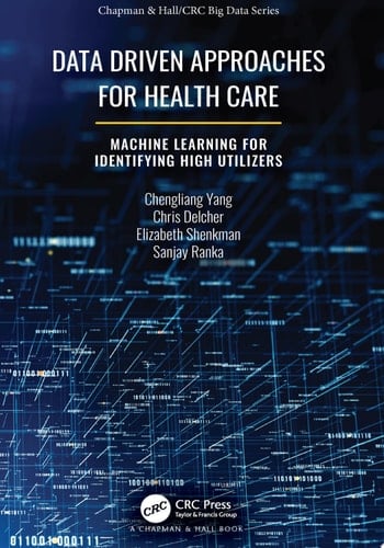 Data Driven Approaches for Healthcare Machine learning for Identifying High Utilizers