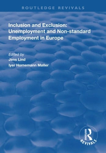 Inclusion and Exclusion Unemployment and Non-Standard Employment in Europe
