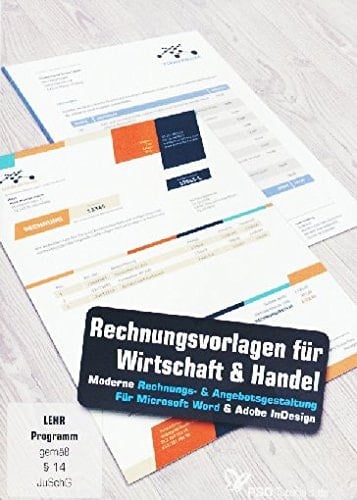 Rechnungsvorlagen für Wirtschaft, Handel und Dienstleistung: Verwandle deine Forderungen zum Hingucker!