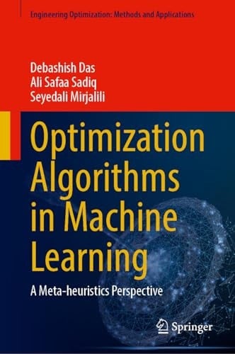 Optimization Algorithms in Machine Learning A Meta-heuristics Perspective