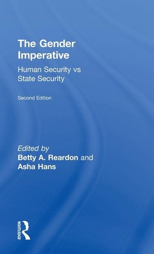 The Gender Imperative Human Security Vs State Security