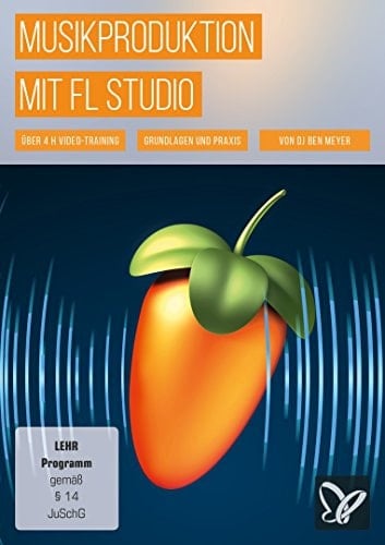 Musikproduktion mit FL Studio: Lass sie tanzen!