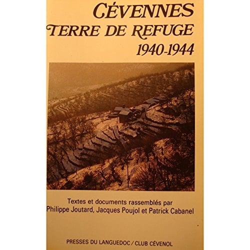 Cevennes, Terre de Refuge, 1940-1944 (French Edition)