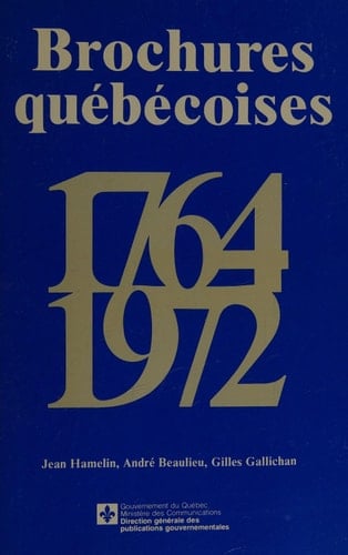 Brochures quebecoises, 1764-1971