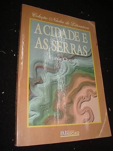 a cidade e as serras de eca de queiros pela nucleo 1994 Ed. 1994