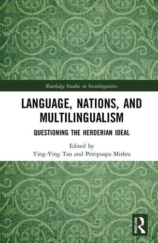 Language, Nations and Multilingualism Questioning the Herderian Ideal