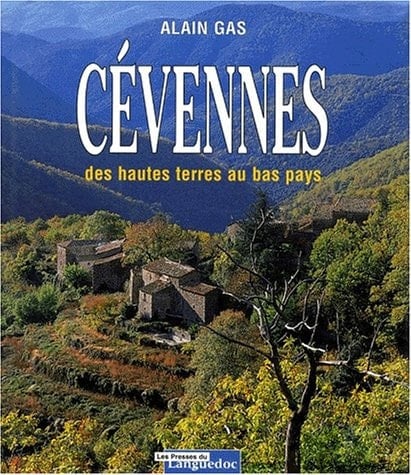 Cévennes des hautes terres au bas pays