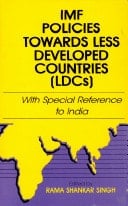 IMF Policies Towards Less Developed Countries (LDCs), with Special Reference to India