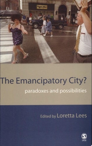 The Emancipatory City? Paradoxes and Possibilities