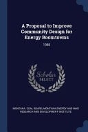 A Proposal to Improve Community Design for Energy Boomtowns 1980