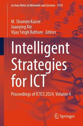 Intelligent Strategies for ICT Proceedings of ICTCS 2024, Volume 4
