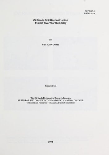 Oil Sands Soil Reconstruction Project Five Year Summary