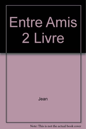 Entre Amis 2 Livre