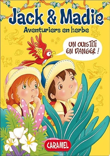 Un ouistiti en danger Jack et Madie [Livre d'aventures illustré]