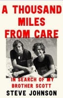Thousand Miles from Care: In Search of My Brother Scott