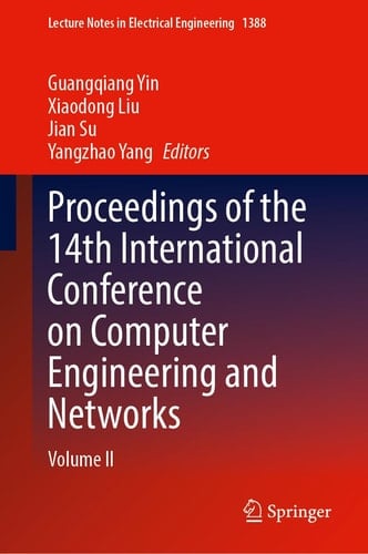 Proceedings of the 14th International Conference on Computer Engineering and Networks Volume II