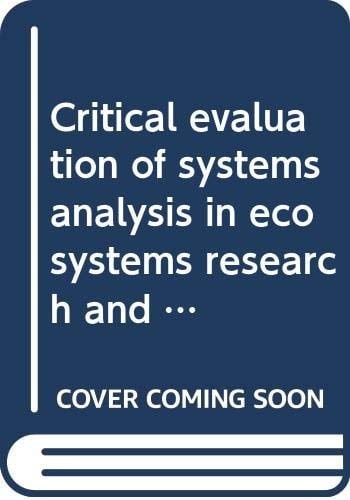 Critical evaluation of systems analysis in ecosystems research and management (Simulation monographs)
