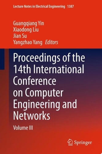 Proceedings of the 14th International Conference on Computer Engineering and Networks
