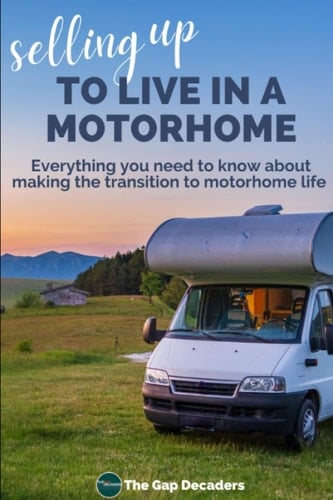 Selling Up to Live in a Motorhome: Everything you need to know about making the transition to motorhome life.