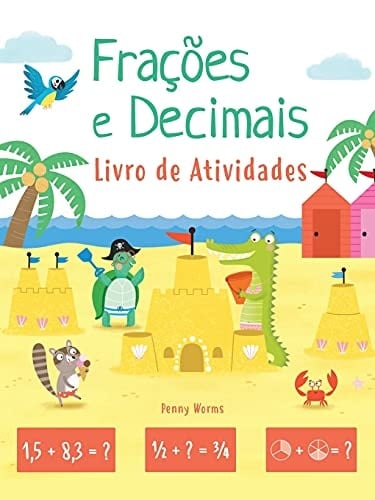 Frações e decimais livro de atividades