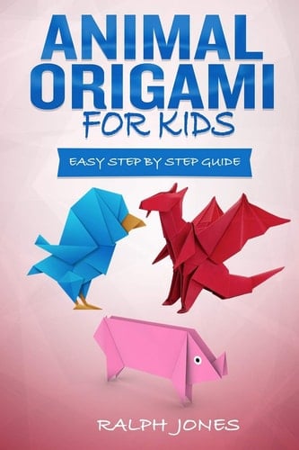 Animal Origami for Kids Easy Step by Step Guide