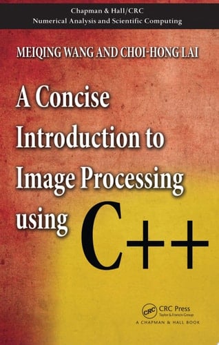 A Concise Introduction to Image Processing using C++