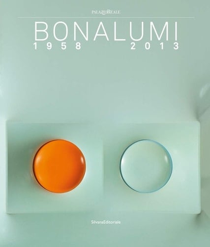 Agostino Bonalumi 1958-2013