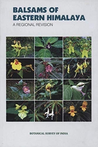 Balsams of Eastern Himalaya A Regional Revision