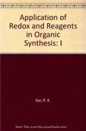 Application of Redox and Reagents in Organic Synthesis Volume I