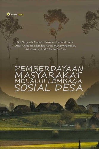 Pemberdayaan Masyarakat Melalui Lembaga Sosial Desa