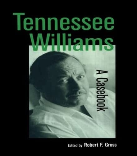 Tennessee Williams: A Casebook