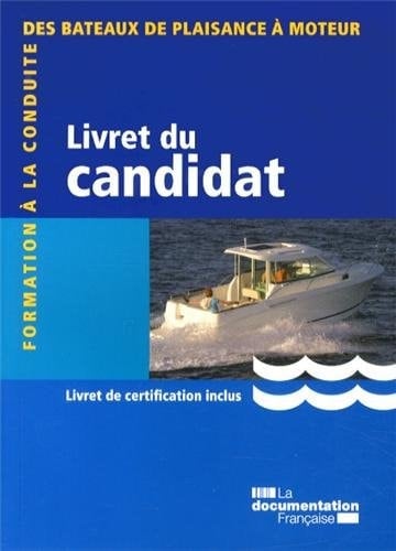 Formation à la conduite des bateaux de plaisance à moteur livret du candidat