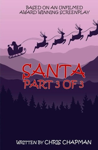 Santa Part 3 of 3 (Santa Trilogy)