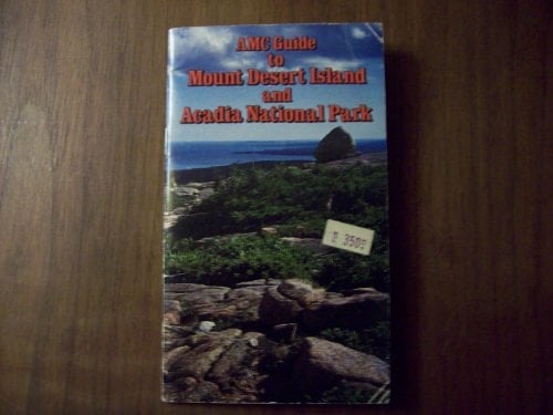 AMC Guide to Mount Desert Island and Acadia National Park
