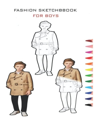 FASHION SKETCHBOOK FOR BOYS: Color the outfits in your favorite colors