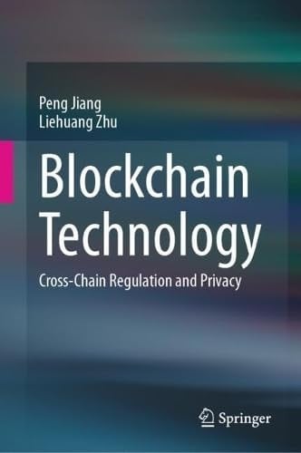 Blockchain Technology Cross-Chain Regulation and Privacy