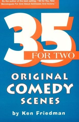 35 for Two Original Comedy Scenes
