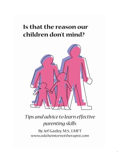 Is That the Reason Our Children Don't Mind? Tips and Advice to Learn Effective Parenting Skills