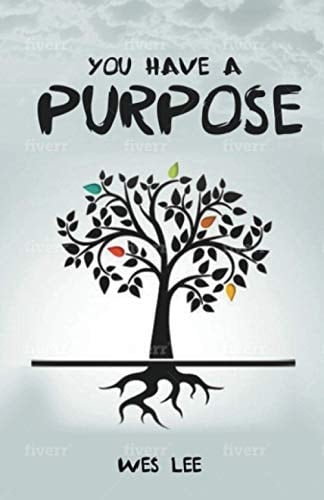 You Have a Purpose