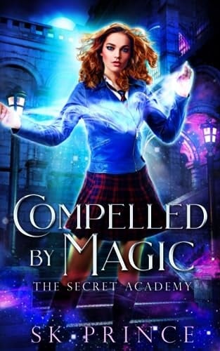 Compelled by Magic (The Secret Academy)