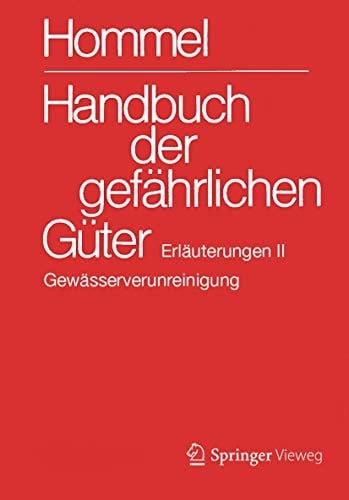 Handbuch der gefährlichen Güter. Erläuterungen II Gewässerverunreinigung
