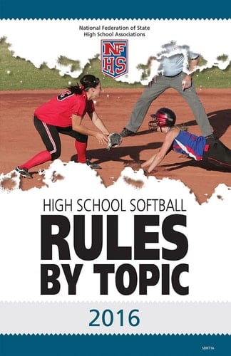 2016 NFHS Softball Rules By Topic