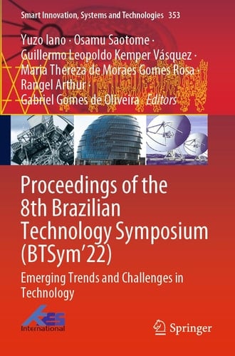 Proceedings of the 8th Brazilian Technology Symposium (BTSym’22) Emerging Trends and Challenges in Technology