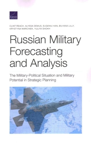 Russian Military Forecasting and Analysis The Military-political Situation and Military Potential in Strategic Planning