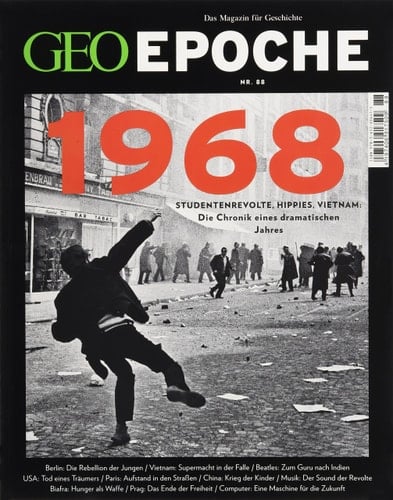 1968 Studentenrevolte, Hippies, Vietnam: die Chronik eines dramatischen Jahres
